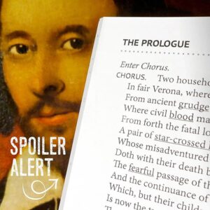 Spoiler Alert - Romeo and Juliet Prologue